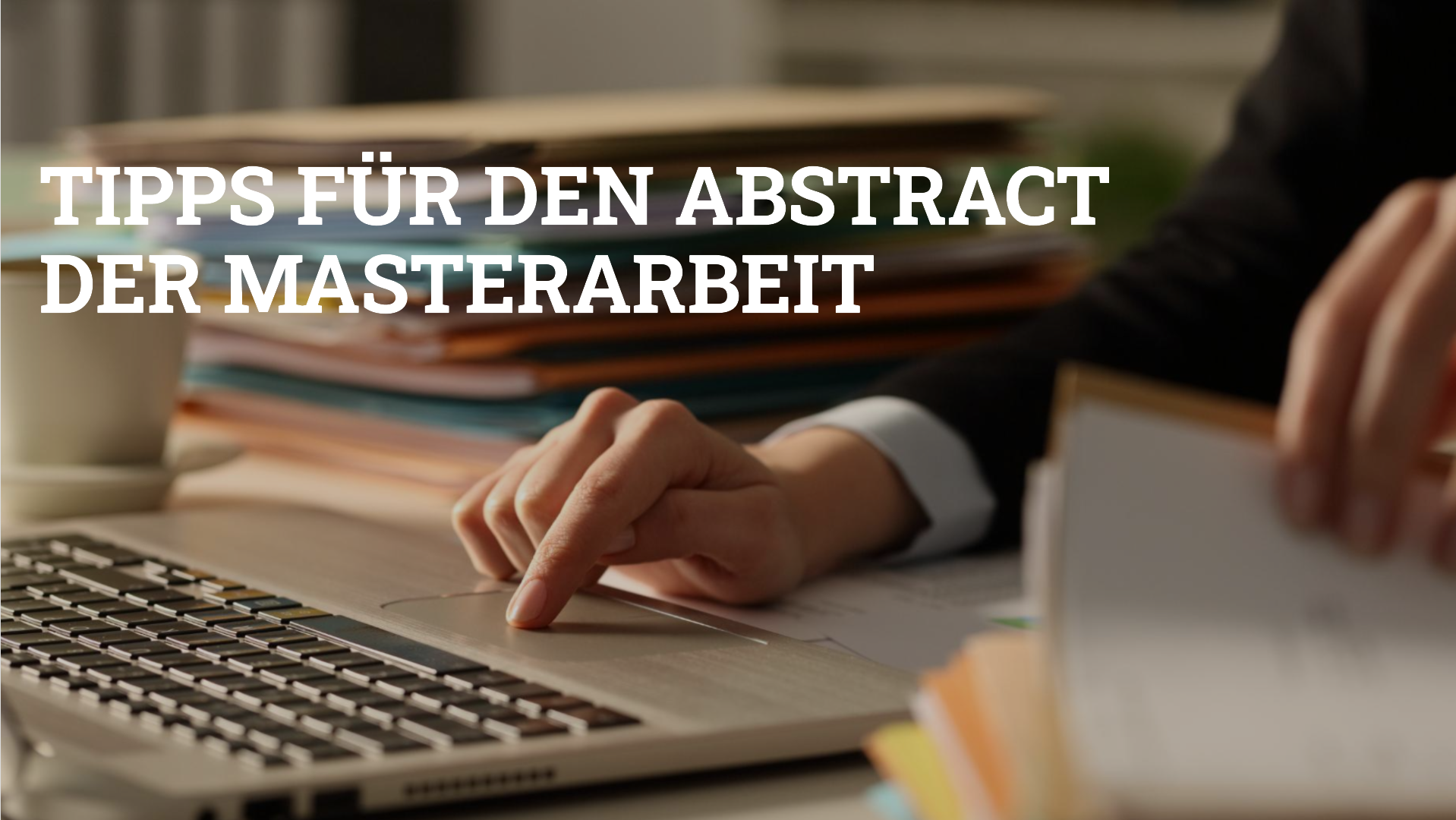 Tipps für den Abstract der Masterarbeit Abstract Masterarbeit Beispiel