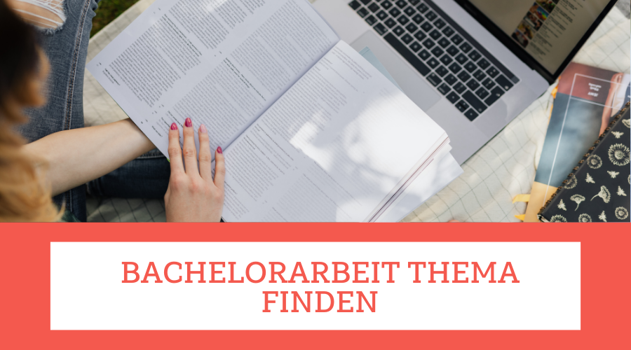 bachelorarbeit thema finden bachelorarbeit thema finden