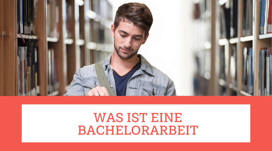 was ist eine bachelorarbeit was ist eine bachelorarbeit