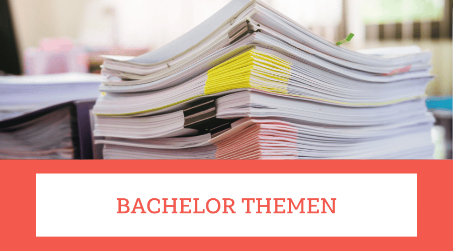 bachelor themen Bachelorarbeit Themen